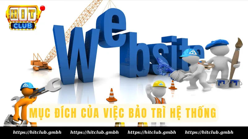 Mục đích của việc bảo trì hệ thống Mục đích của việc bảo trì hệ thống